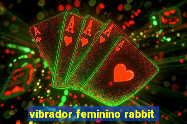 vibrador feminino rabbit